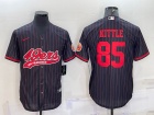 San Francisco 49ers #85 George Kittle Black Pinstrip Baseball Jersey